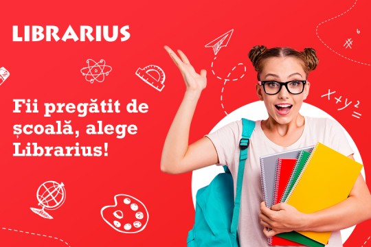 Fii pregătit de școală, alege Librarius!